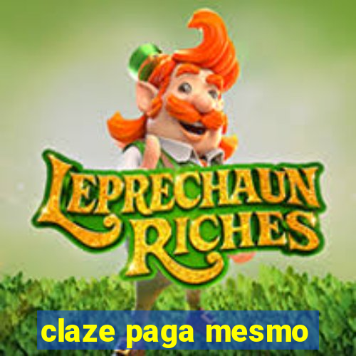 claze paga mesmo